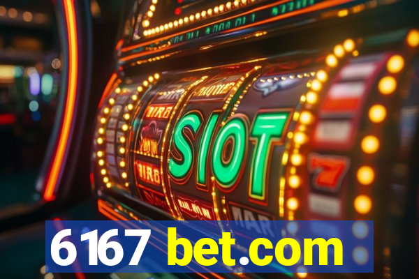 6167 bet.com